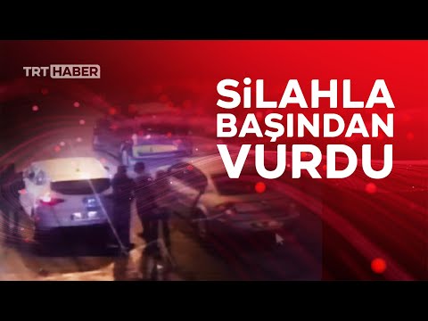 Trafikte tartıştığı kişiyi silahla başından vurdu