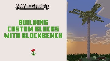 Building Custom Blocks with Blockbench