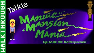 Maniac Mansion Mania Episode 090: Kofferpacken (Talkie) Lösung (Deutsch) (PC, Win) - Unkommentiert