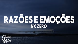 Video thumbnail of "NX Zero - Razões e Emoções (Letra/Lyrics)"