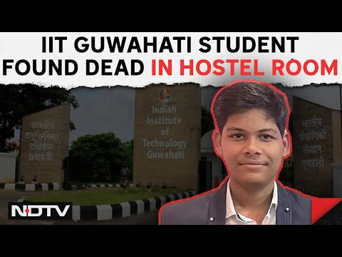 IIT Guwahati News | IIT Guwahati Student Found Dead In Hostel, Cops Suspect Suicide