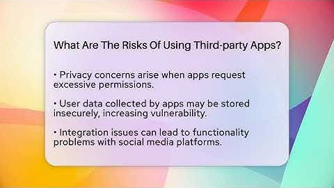 What Are The Risks Of Using Third-party Apps? - Everyday-Networking