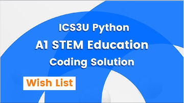 ICS3U Grade 11 Computer Science - Wish List Practice Question Solution