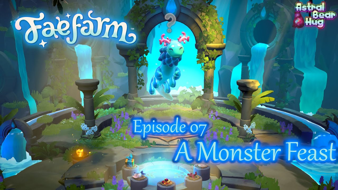 Fae Farm Episode 7: A Monster Feast 