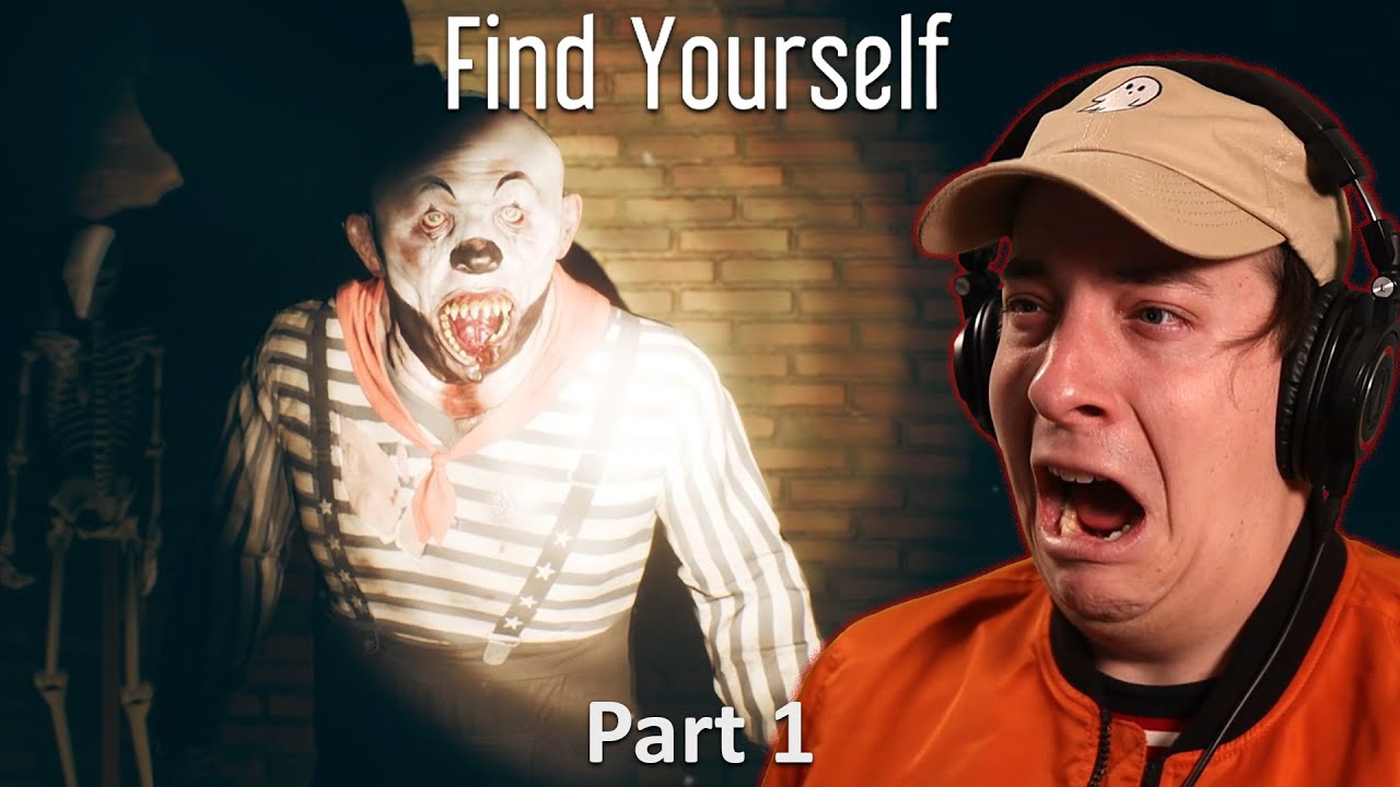 PREPARE FOR THE SCREAMS... | Find Yourself - Part 1
