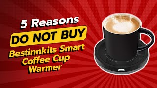 DON'T BUY BESTINNKITS Smart Coffee Cup Warmer Before Watching THIS! ☕🚫