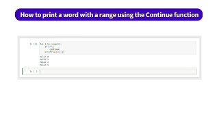 How to print a word with a range using the Continue function | kandi use case