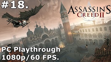 18. Assassins Creed 2 (PC Playthrough) - 1080p/60fps - The Prophet.