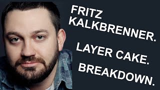 HOUSE MUSIC BREAKDOWN: FRITZ KALKBRENNER: LAYER CAKE