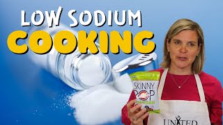 Quick Tips | Low Sodium Cooking