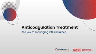 Anticoagulation Treatment - The key to managing VTE explained