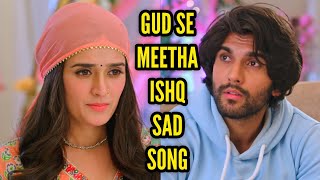 Download Lagu Gud Se Meetha Ishq Sad Song | Song From Episode 6 | Star Bharat | CODE NAME BADSHAH 2 MP3 Download Lagu Gud Se Meetha Ishq Sad Song | Song From Episode 6 | Star Bharat | CODE NAME BADSHAH 2 MP3