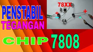 PENSTABIL TEGANGAN DC 12V TO 8V | IC 7808 elektronika dasar