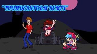 FNF THUNDERSTORM REMIX 😎✌️