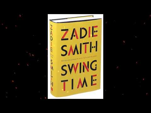 Plot summary, Swing Time by Zadie Smith in 6 Minutes - Book Review Plot summary, Swing Time by Zadie Smith in 6 Minutes - Book Review Thumbnail