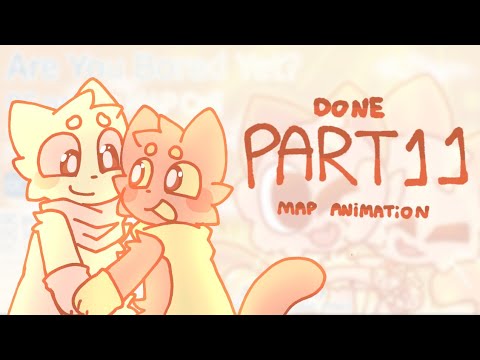 are you bored yet? || Map part 11 for @Floffizz || AMV animation