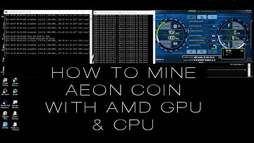 How to Mine AEON Coin with AMD GPU and CPU?