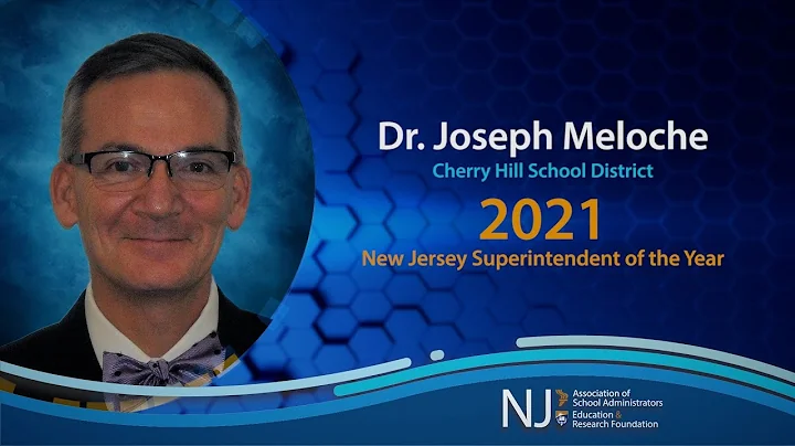 NJASA 2021 Superintendent of the Year Joseph Meloc...