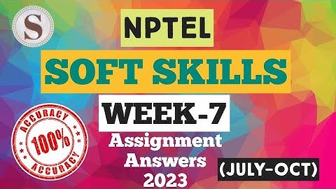 Soft Skills || WEEK-7 Assignment Answers 2023 || NPTEL || July-Oct || #SKumarEdu #nptel