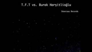 T.F.T (turkey) vs Burak Harşitlioğlu - Typhoon  [Tayfun Topcu]