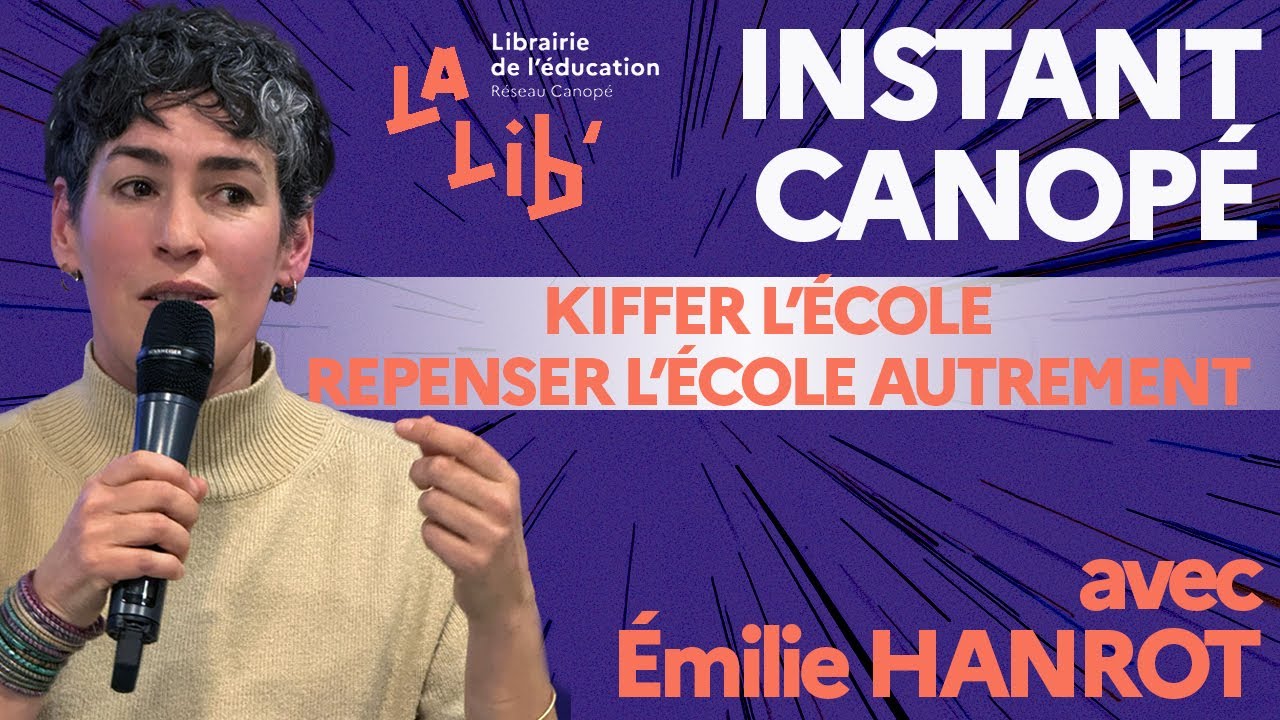 Kiffer l’école, avec Émilie Hanrot : Repenser l'école autrement