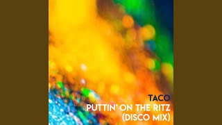 Puttin' On The Ritz (Disco Mix Instrumental) - Taco