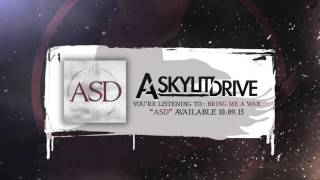 Video thumbnail of "A SKYLIT DRIVE - Bring Me A War (Official Stream)"