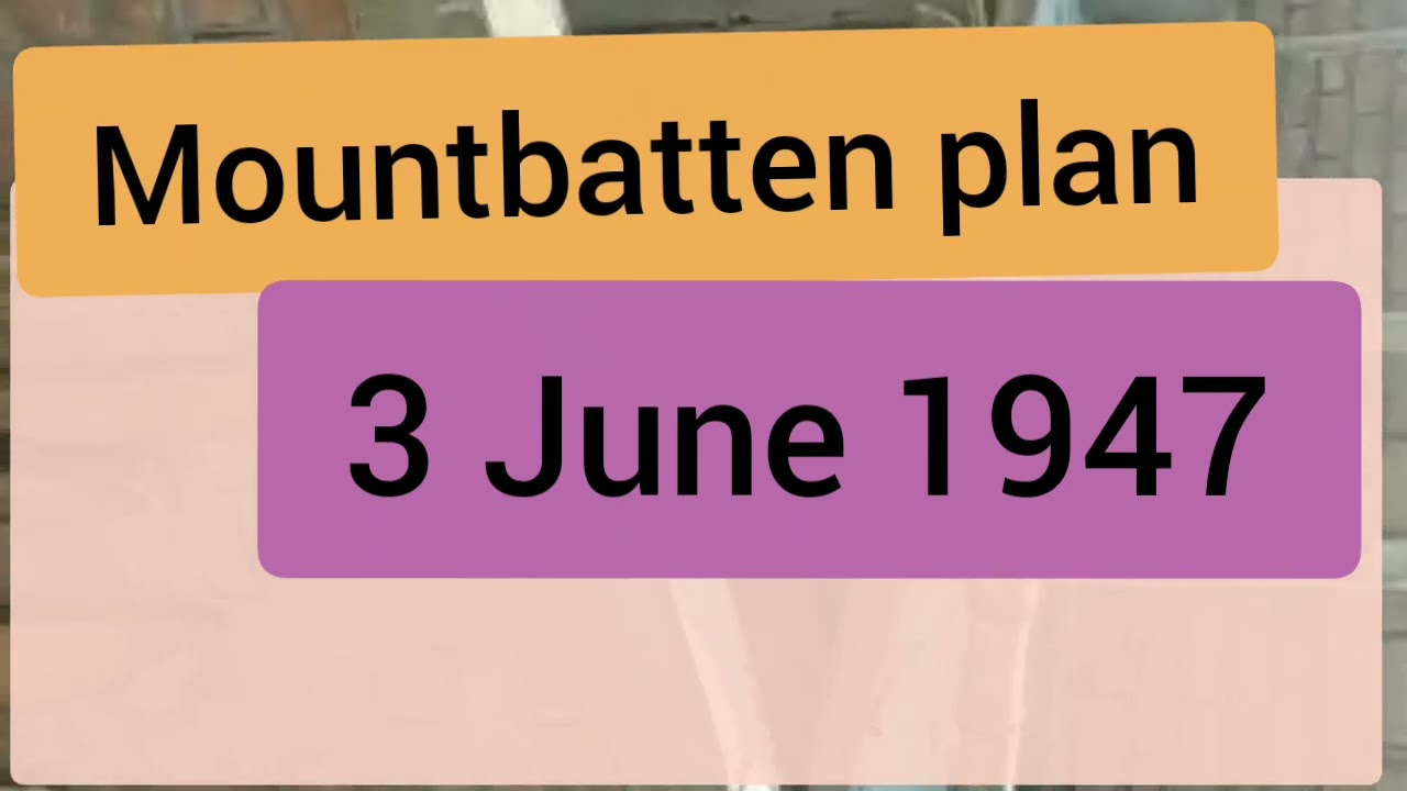 Mountbatten Plan(3 June 1947)