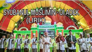 SYUBBANUL MUSLIMIN TERBARU - OI ADEK BERJILBAB UNGU (LIRIK) 2019