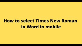How to select Times New Roman in Word in mobile screenshot 4