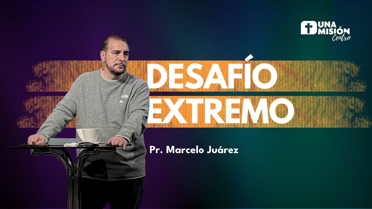 Pr. Marcelo Juárez | Desafío extremo