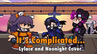 It’s Complicated... (FNF Neonight and Lylace Cover, Feat. Soft Sharv)