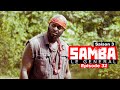 Samba le general srie africaine saison 3  episode 32