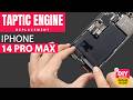 iPhone 14 Pro Max Taptic Engine Replacement