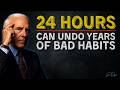 The 24-Hour Rule That Reverses Years of Bad Habits | Jim Rohn Motivation