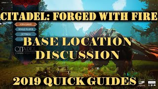 Citadel: Forged With Fire 2019 - Base Location Discussion