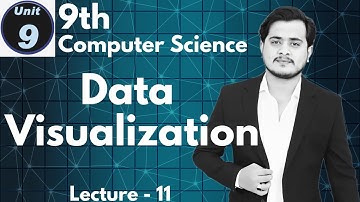 Data Visualization | Data Science | 9th Computer - Chapter 9 - Lec 11