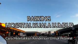 PARKING HOSPITAL KUALA LUMPUR