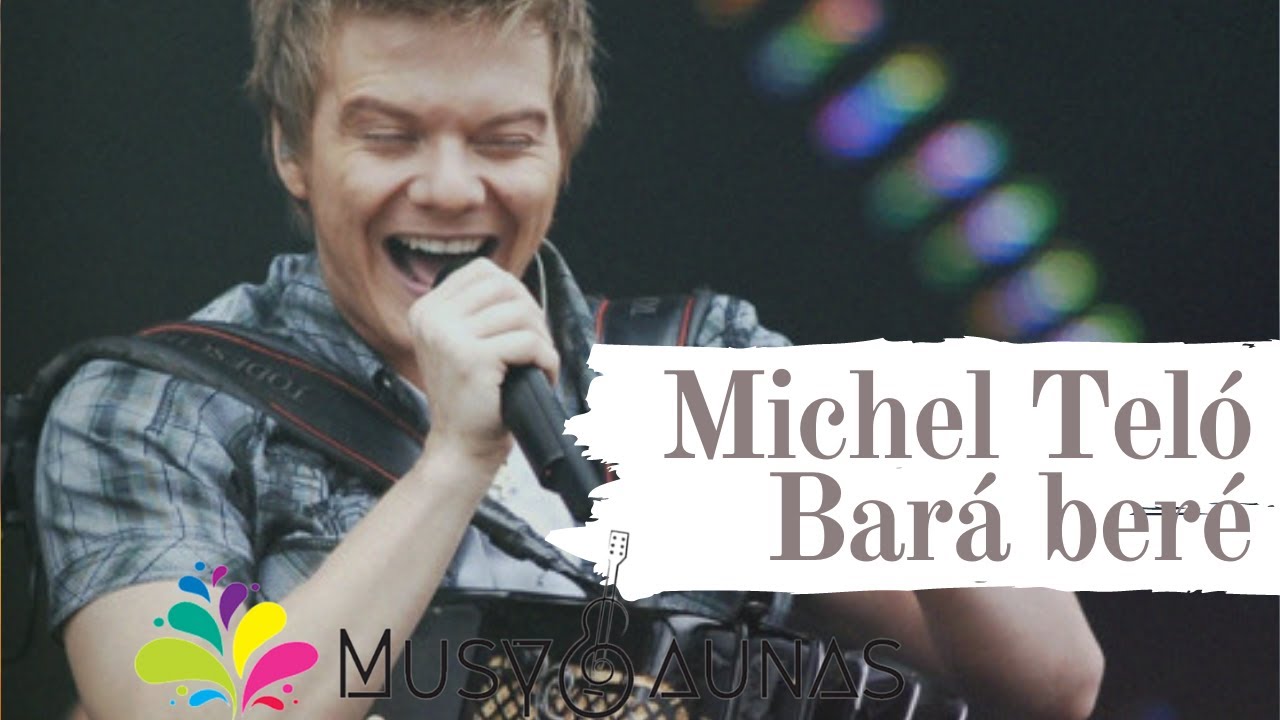 MICHEL TELÓ Bará Beré - YouTube