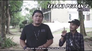 Lelaki Pujaan 2   EPISOD 3