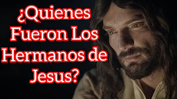 ¿Quién era el hermano de Dios?