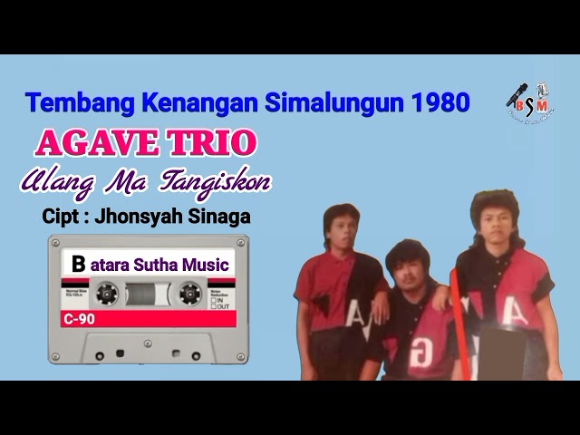 Agave Trio - Ulang Ma Tangishon ll Cipt : Jhonsyah Sinaga class=