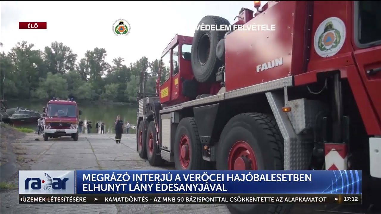 Radar - Megrázó interjú a verőcei hajóbalesetben elhunyt lány édesanyjával - HÍR TV