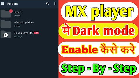 How to enable dark mode in Mx player || Mx player मे Dark mode enable कैसे करें ||