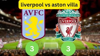Aston Villa 3 3 Liverpool #liverpool #astonvilla #liverpoolnews #liverpoolvsmadrid #LFC #Anfield