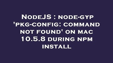 NodeJS : node-gyp 