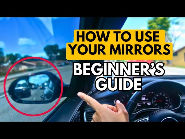 How to Use Mirrors Correctly While Driving 