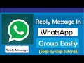 How To Reply To Individual Messages In WhatsApp Group