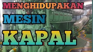 Menghidupkan Mesin Kapal