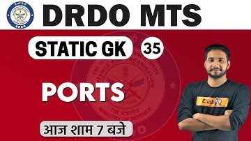 DRDO MTS/DP HEAD CONST. 2020 || Static GK || By Kuljeet Sir || Class 35 || Ports